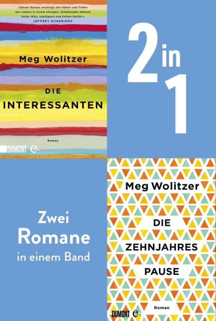Die Interessanten &Die Zehnjahrespause - Meg Wolitzer