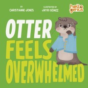 Cover-Bild zum Titel 'Otter Feels Overwhelmed' von 'Christianne Jones'