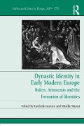 Cover-Bild zum Titel 'Dynastic Identity in Early Modern Europe' von ''
