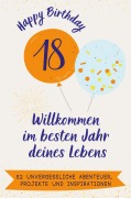 Cover-Bild zum Titel 'Happy Birthday 18 - Willkommen im besten Jahr deines Lebens' von 'Linus Schmid'