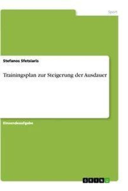 Trainingsplan zur Steigerung der Ausdauer - Stefanos Sfetsiaris