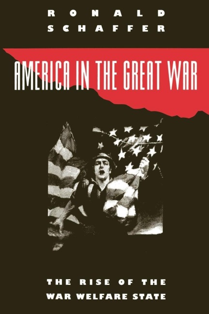 America in the Great War - Ronald Schaffer