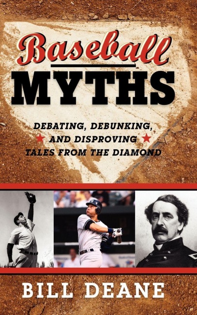Baseball Myths - Bill Deane