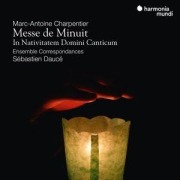Cover-Bild zum Titel 'Messe de Minuit/In Nativitatem Domini Canticum' von 'S'bastien Dauc'/Ensemble Correspondances'