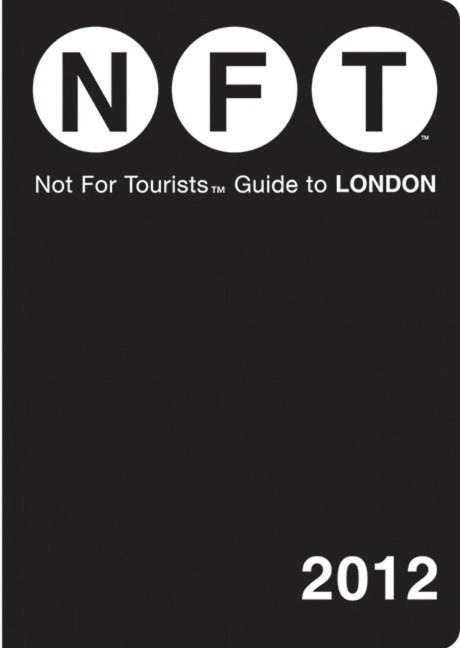 Not for Tourists Guide to London - Not For Tourists