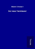 Cover-Bild zum Titel 'Der neue Tannhäuser' von 'Eduard Grisebach'