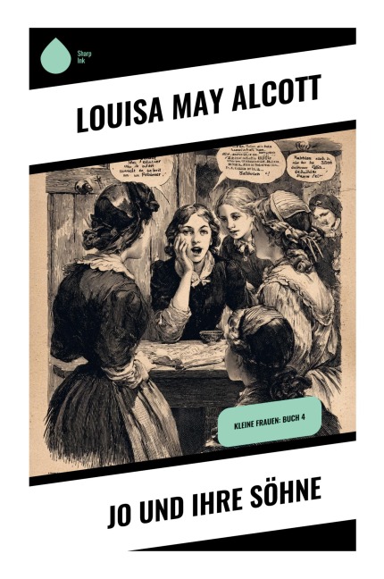 Jo und ihre Söhne - Louisa May Alcott