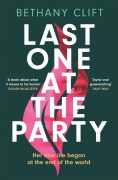 Cover-Bild zum Titel 'Last One at the Party' von 'Bethany Clift'