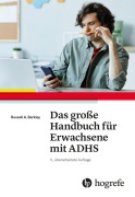 Cover-Bild zum Titel 'Das große Handbuch für Erwachsene mit ADHS' von 'Russell A. Barkley'