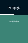 Cover-Bild zum Titel 'The Big Fight' von 'David Fallon'