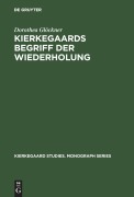 Cover-Bild zum Titel 'Kierkegaards Begriff der Wiederholung' von 'Dorothea Glöckner'