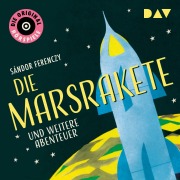Cover-Bild zum Titel 'Die Marsrakete und weitere Abenteuer' von 'Sándor Ferenczy'