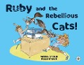 Ruby and the Rebellious Cats - Mitra Strub Panahpour