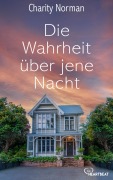 Cover-Bild zum Titel 'Die Wahrheit über jene Nacht' von 'Charity Norman'