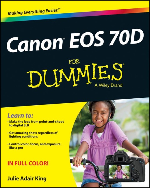 Canon EOS 70D for Dummies - Julie Adair King