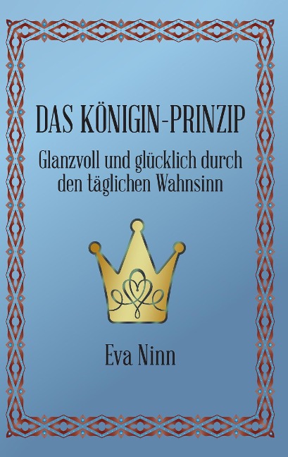 Das Königin-Prinzip - Eva Ninn