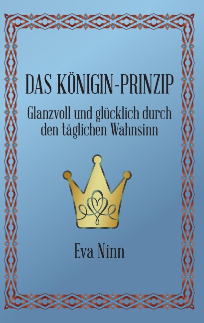 Das Königin-Prinzip - Eva Ninn