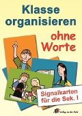 Cover-Bild zum Titel 'Klasse organisieren ohne Worte' von 'Lena Morgenthau'