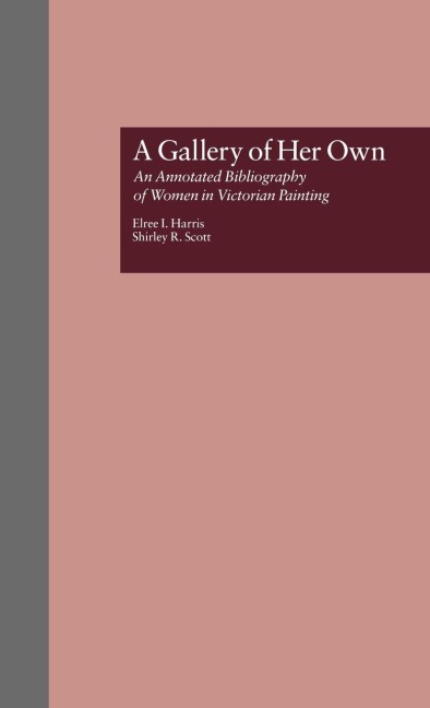 A Gallery of Her Own - Elree I. Harris, Shirley R. Scott