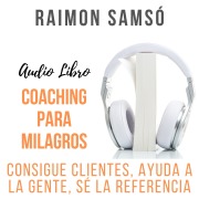 Cover-Bild zum Titel 'Coaching para Milagros' von 'Raimon Samsó'