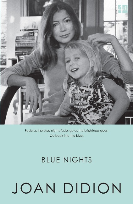 Blue Nights - Joan Didion