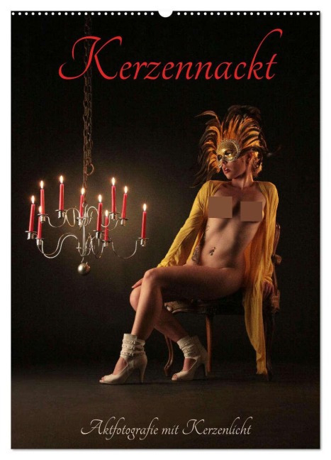 Kerzennackt (Wandkalender 2026 DIN A2 hoch), CALVENDO Monatskalender - Lichtgestalt Lichtgestalt