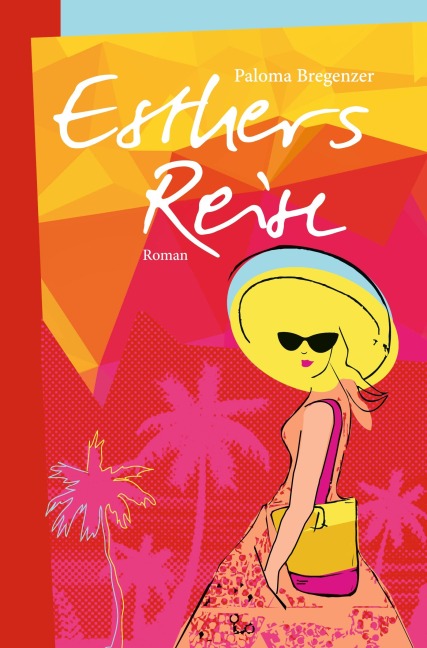 Esthers Reise - Paloma Bregenzer