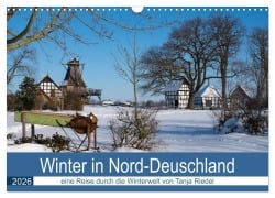 Winter in Nord-Deutschland (Wandkalender 2026 DIN A3 quer), CALVENDO Monatskalender - Tanja Riedel