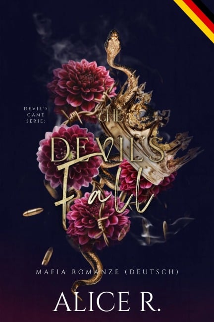 The Devil's Fall: Mafia Romanze (Deutsch) - Alice R. Deutsch