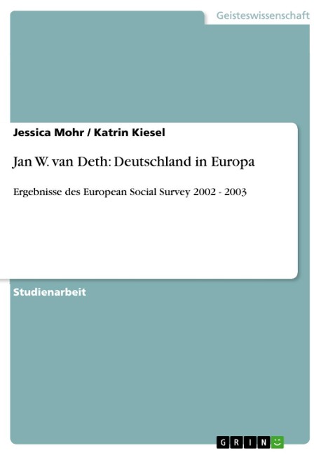 Jan W. van Deth: Deutschland in Europa - Jessica Mohr, Katrin Kiesel