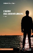 Cover-Bild zum Titel 'L'aube des aventuriers' von 'Isidore Kana Ngoa'