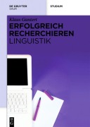 Cover-Bild zum Titel 'Erfolgreich recherchieren - Linguistik' von 'Klaus Gantert'