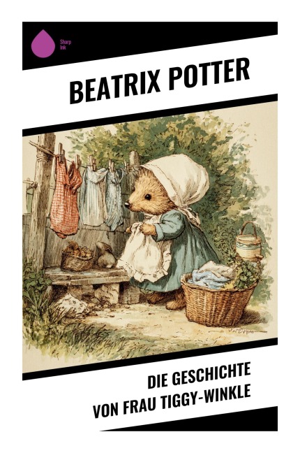 Die Geschichte von Frau Tiggy-Winkle - Beatrix Potter