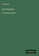 Cover-Bild zum Titel 'Der Weinhüter' von 'Paul Heyse'
