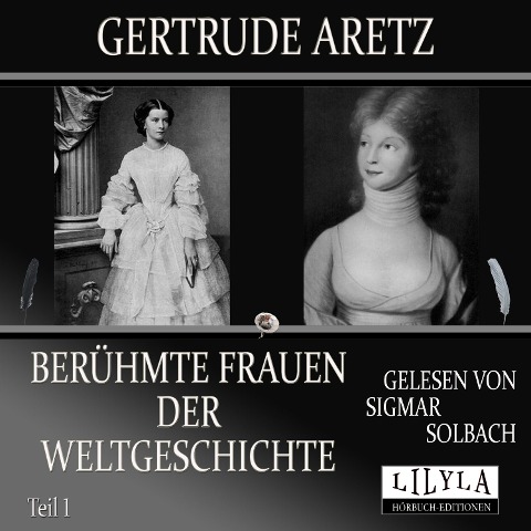 Berühmte Frauen der Weltgeschichte - Teil 1 - Gertrude Aretz