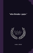 Cover-Bild zum Titel 'who Breaks--pays.' von 'Camilla Jenkin'