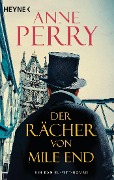 Cover-Bild zum Titel 'Der Rächer von Mile End' von 'Anne Perry'