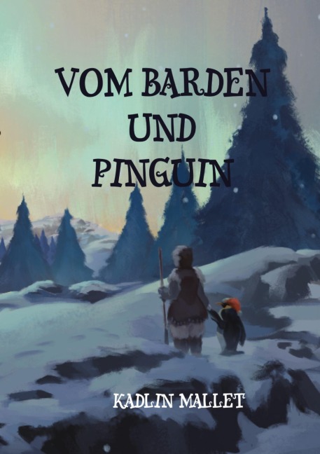Vom Barden und Pinguin - Kadlin Mallet