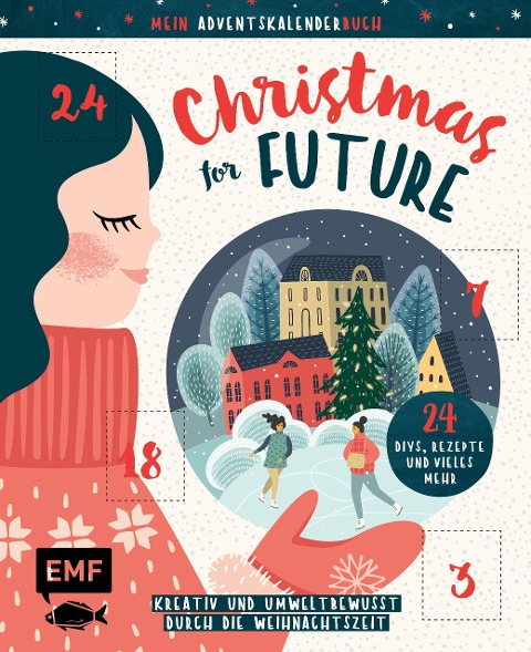 Mein Adventskalender-Buch: Christmas for Future - Kreativ und umweltbewusst durch die Weihnachtszeit - 