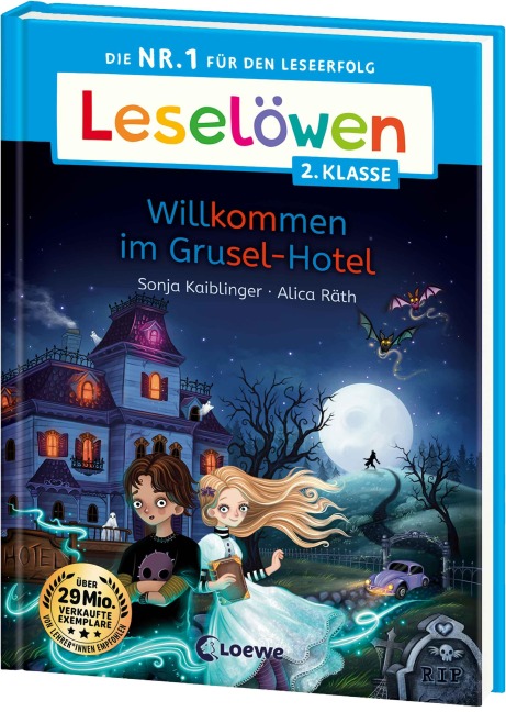 Leselöwen 2. Klasse - Willkommen im Grusel-Hotel - Sonja Kaiblinger