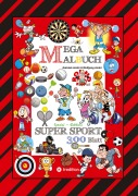 Cover-Bild zum Titel 'MEGA MALBUCH - 300 SPORTLICHE AUSMALMOTIVE - VERSCHIEDENSTE SPORTARTEN - WETTKÄMPFE - MATCHES - FREIZEITSPORT' von 'Wolfgang André, Gabriele André'