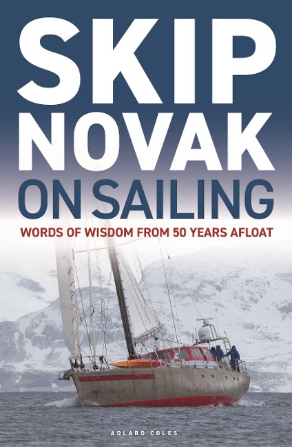 Skip Novak on Sailing - Skip Novak