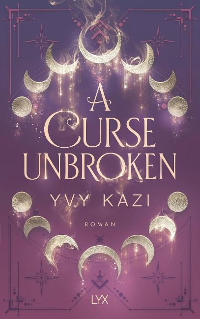 A Curse Unbroken - Yvy Kazi