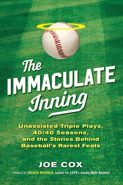 The Immaculate Inning - Joe Cox
