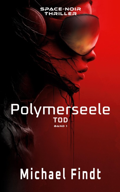 Polymerseele - Tod - Michael Findt