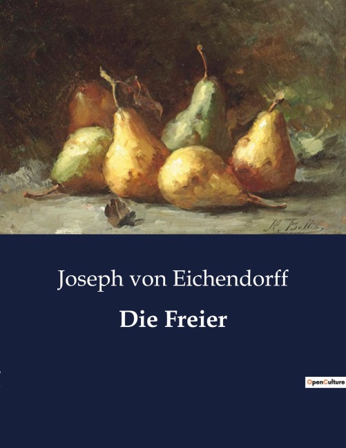 Die Freier - Joseph Von Eichendorff