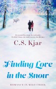 Cover-Bild zum Titel 'Finding Love in the Snow' von 'C. S. Kjar'