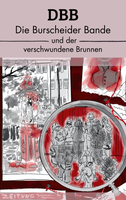DBB - Die Burscheider Bande & der verschwundene Brunnen - 