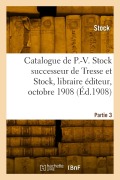 Cover-Bild zum Titel 'Catalogue analytique de pièces de théâtre classées de P.-V. Stock' von 'Stock'