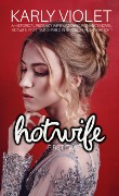 Hotwife First Time (Hotwife First Time Shared In Regency England, #1) - Karly Violet